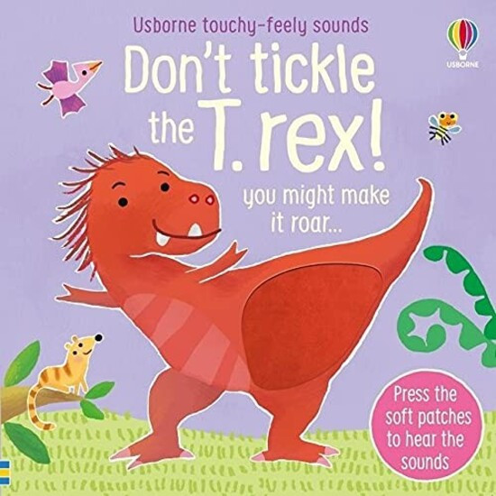 Don'T Tickle The T-Rex!