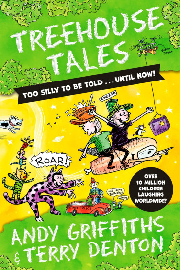 Top-secret treehouse tales: tales too silly to be told — until now!