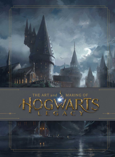 The Art and Making of Hogwarts Legacy. Exploring the Unwritten Wizarding World (Not for Online)