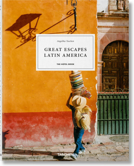 Great escapes Latin America. The hotel book. 2022 edition