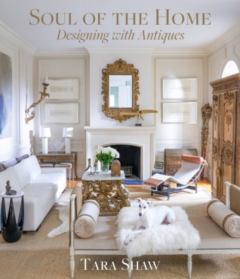 Soul of the Home. Designing with Antiques