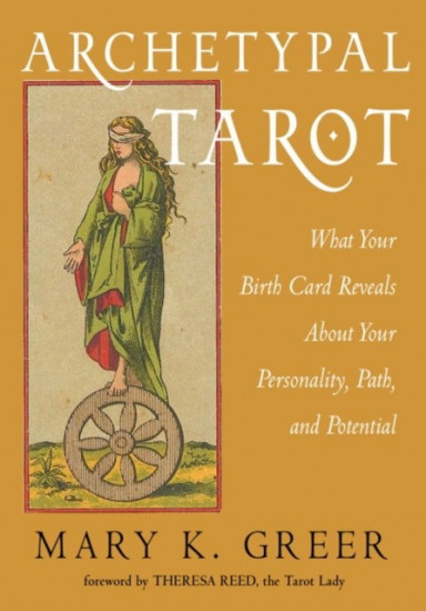 Archetypal Tarot. What Your Birth Card Reveals