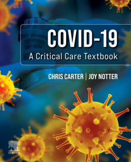 Covid-19. A Critical Care Textbook