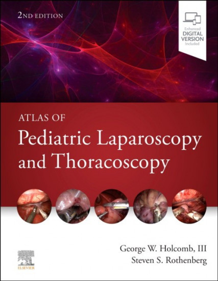 Atlas Of Pediatric Laparoscopy And Thoracoscopy