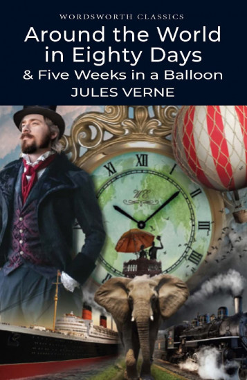 Around the World in Eighty Days. 5 Weeks in a Balloon