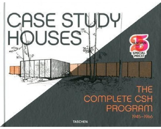 Case Study Houses. The Complete CSH Program