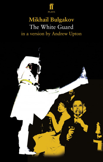Mikhail Bulgakov`s The White Guard