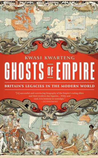 Ghosts of Empire. Britain`s Legacies in the Modern World