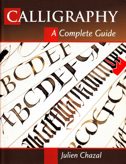 Calligraphy. A Complete Guide