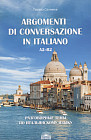Разговорные темы по итальянскому языку. Argomenti di conversazione in italiano. А2-В2