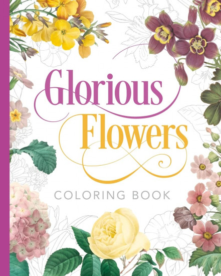 Glorious Flowers. Coloring Book