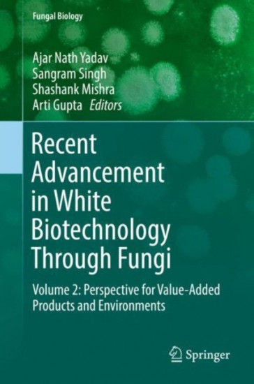 Recent Advancement in White Biotechnology