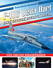 F-106 Delta Dart. Самый скоростной перехватчик ВВС США