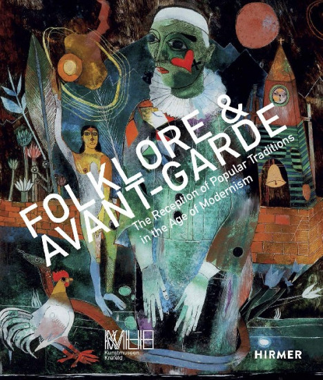 Folklore & Avant-Garde. The Reception of Popular Traditions