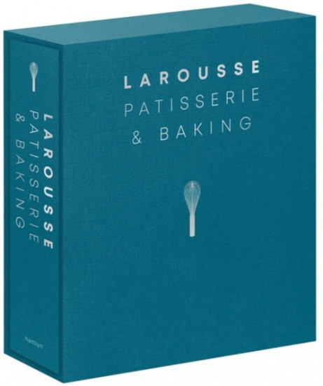 Larousse Patisserie and Baking