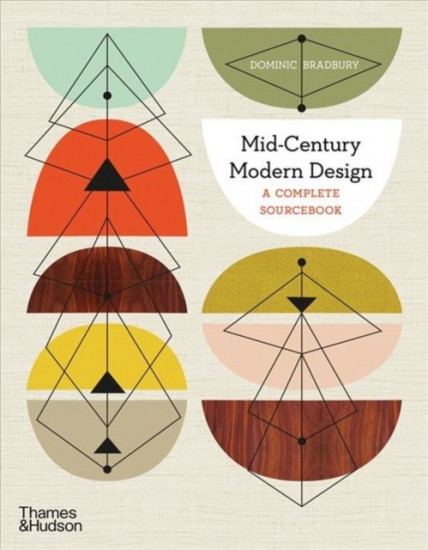 Mid-Century Modern Design. A Complete Sourcebook