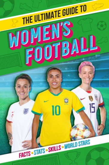 Ultimate guide to women`s football