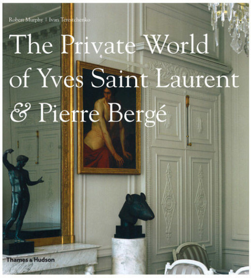 The Private World of Yves Saint Laurent & Pierre Berge