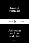 Aphorisms on Love and Hate