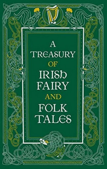 Treasury of Irish Fairy and Folk Tales