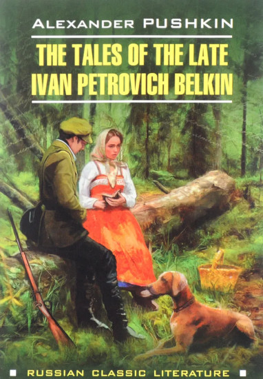 The Tales Of the Late Ivan Petrovich Belkin