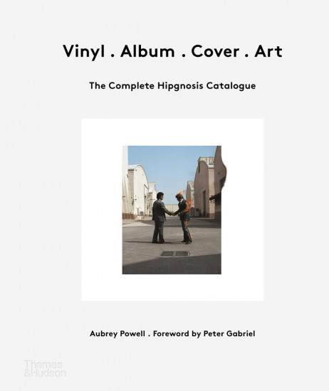 Vinyl. Album. Cover. Art. The Complete Hipgnosis Catalogue