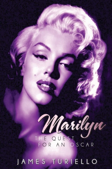 Marilyn Monroe. The Quest for an Oscar