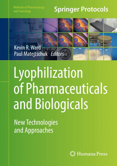 Lyophilization of Pharmaceuticals and Biologicals