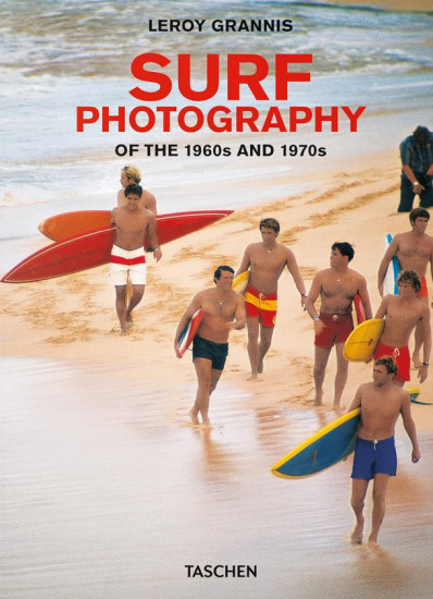 Leroy Grannis. Surf Photography of the 1960s