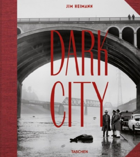 Dark City. The Real Los Angeles Noir