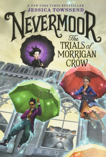 Nevermoor. The Trials of Morrigan Crow