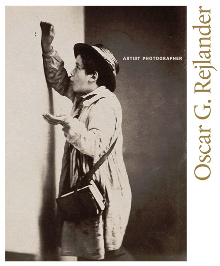 Oscar G. Rejlander. Artist Photographer