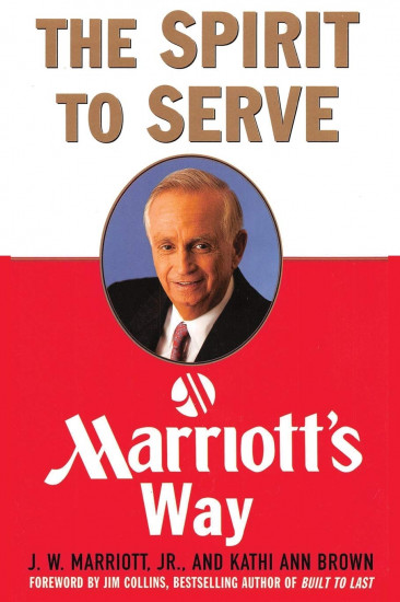 The Spirit to Serve Marriott`s Way