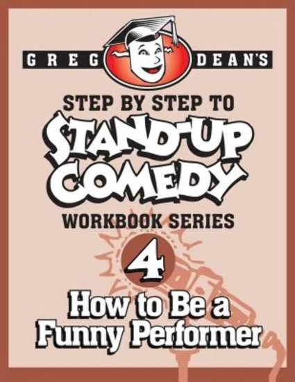 Step By Step to Stand-Up Comedy. Workbook 4