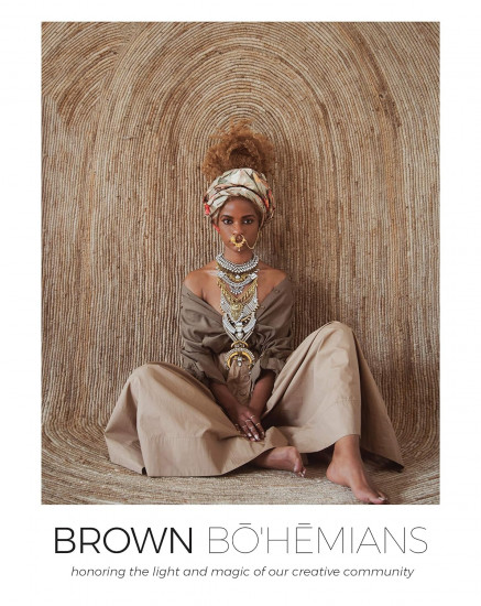Brown Bohemians. Honoring the Light and Magic