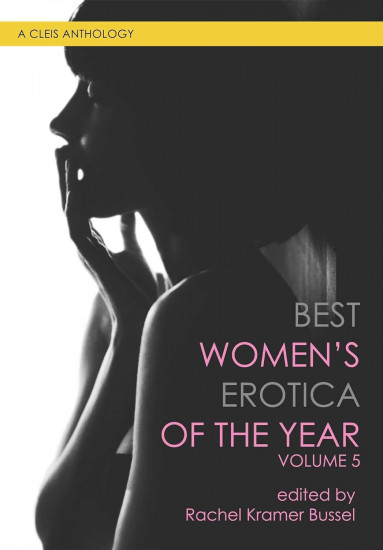 Best Women's Erotica of the Year. Volume 5