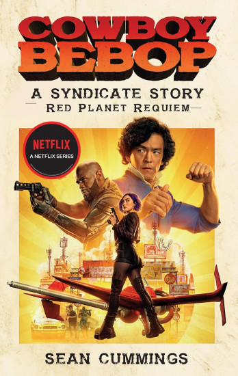 Cowboy Bebop. A Syndicate Story. Red Planet Requiem