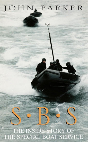 SBS. The Inside Story of the Special Boat Service