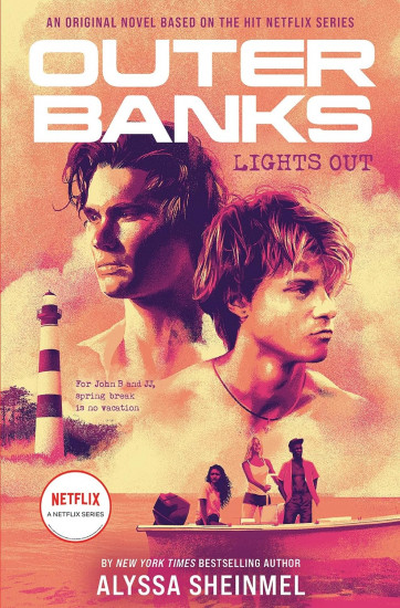 Outer Banks. Lights Out