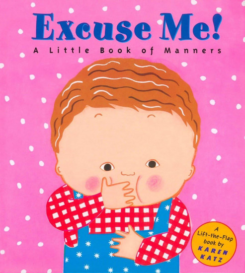 Excuse Me! A Little Book of Manners