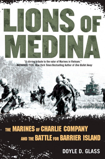 Lions of Medina. The Marines of Charlie Company and Their Brotherhood of Valor