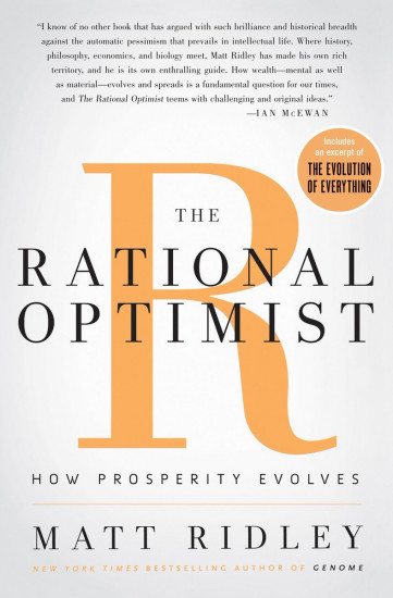 The Rational Optimist. How Prosperity Evolves