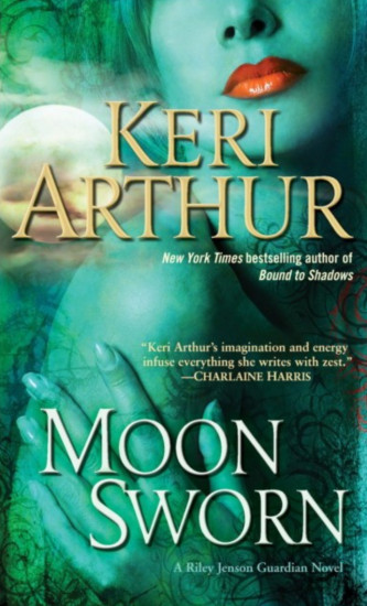 Moon Sworn. A Riley Jenson Guardian Novel