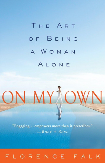 On My Own. The Art of Being a Woman Alone
