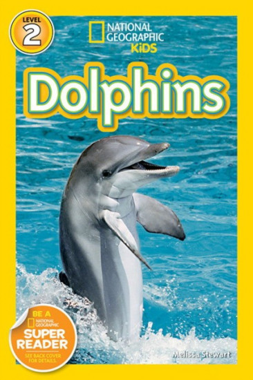 National Geographic Readers. Dolphins