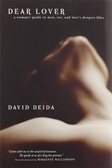 Dear Lover. A Woman's Guide To Men, Sex