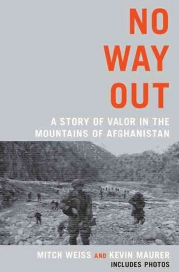 No Way Out. A Story of Valor in the Mountains