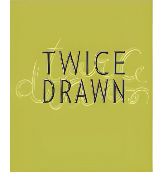 Twice Drawn