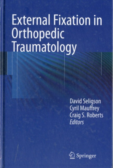 External Fixation in Orthopedic Traumatology