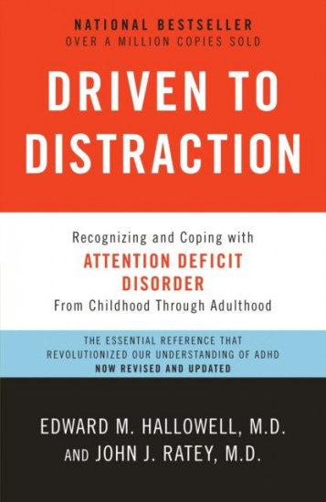 Driven to Distraction. Recognizing and Coping